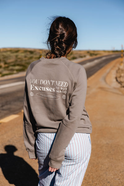 Excuses Sweatshirt