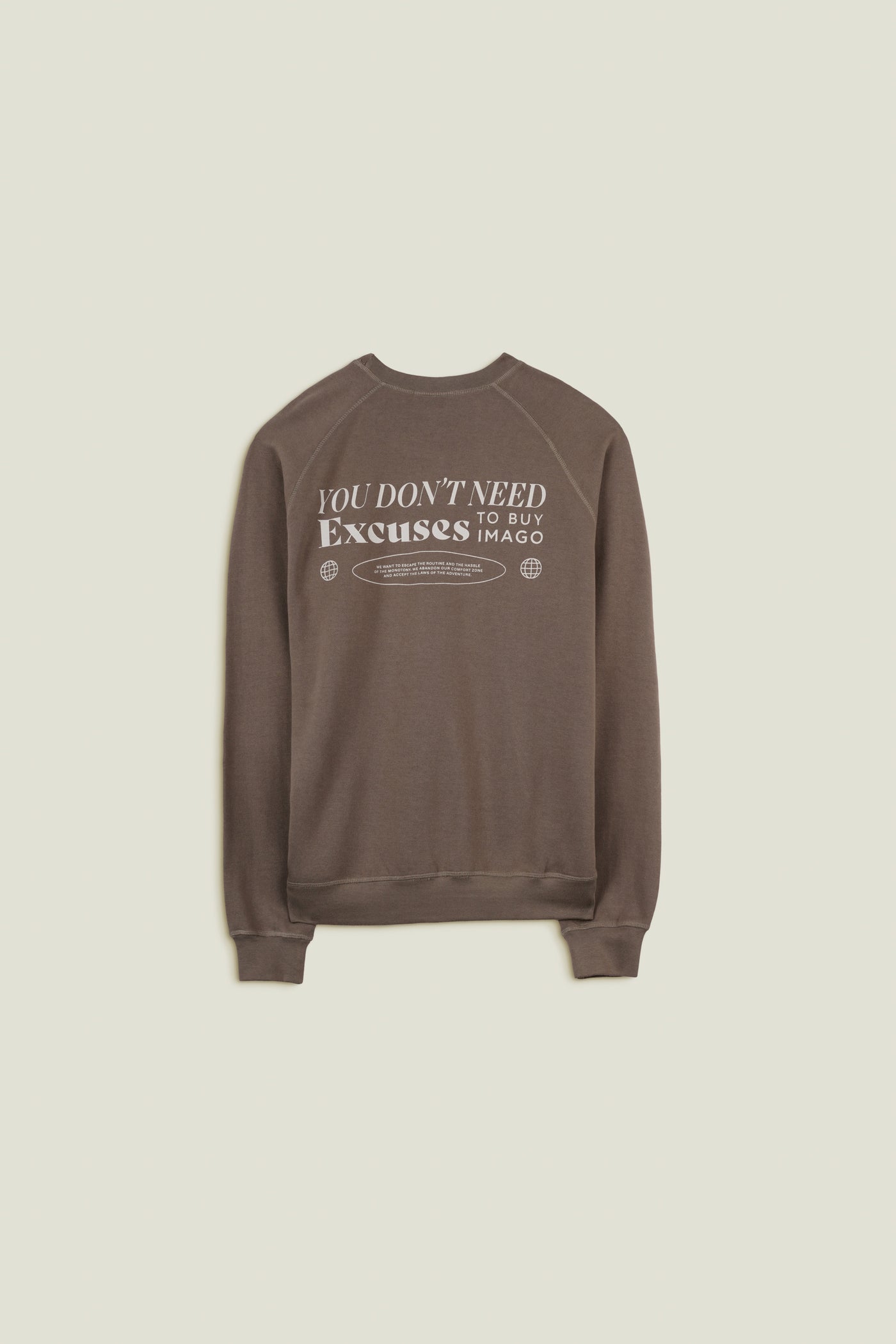 Excuses Sweatshirt